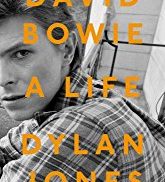 The cover of Dylan Jones' David Bowie: A Life