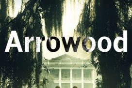 The cover of Laura McHugh's superb thriller Arrowood
