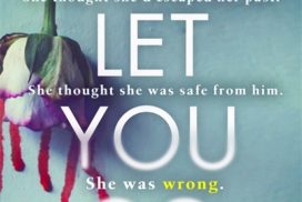 The cover of the brilliant new Chevy Stevens psychological thriller Never Let You Go