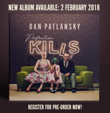 Perfection Kills by Dan Patlansky.