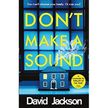 David Jackson Don’t Make A Sound